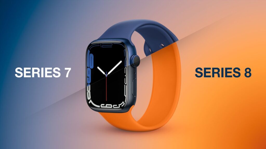 Apple Watch Series 7 Vs 8