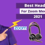 Best Headphones for Zoom Meetings