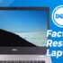 How to Factory Reset Dell Laptop Without Password